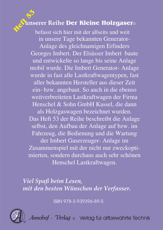Die Imbert Holzgas Pyrolyse Generator- Anlage im Henschel LKW Beschreibung & Bild Bedienungsanweisung & Wartungsanleitung - Heft 53